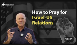 How to Pray for Israel / US relations
